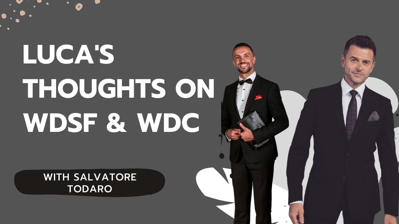 HIGHLIGHT - Luca's Thoughts on WDSF & WDC with Salvatore Todaro