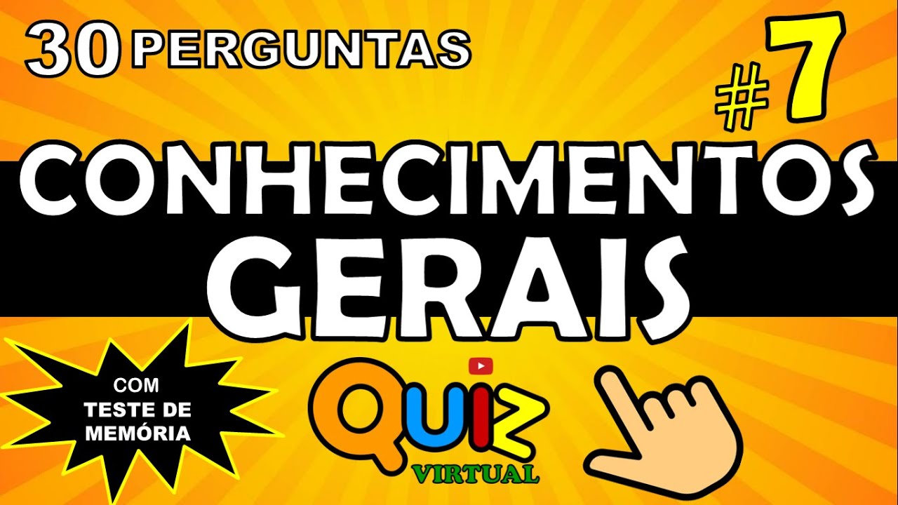 QUIZ VIRTUAL DE CONHECIMENTOS GERAIS #7 | QUIZ DE VARIEDADES | CURIOSIDADES | TESTE DE MEMÓRIA.
