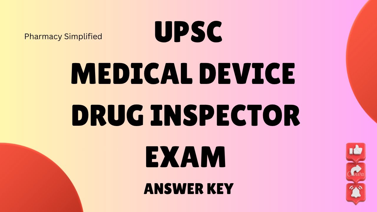 Medical Device Drug Inspector UPSC Answer Key 2025