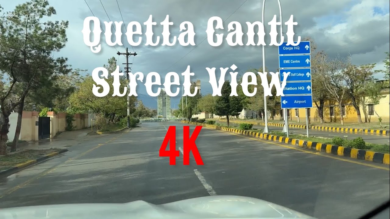 Quetta Cantt Street View - 4K