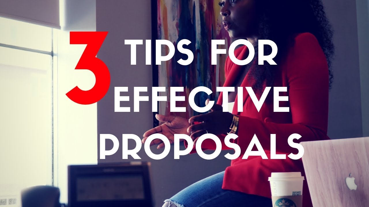 3 Tips for Effective Proposals Writing
