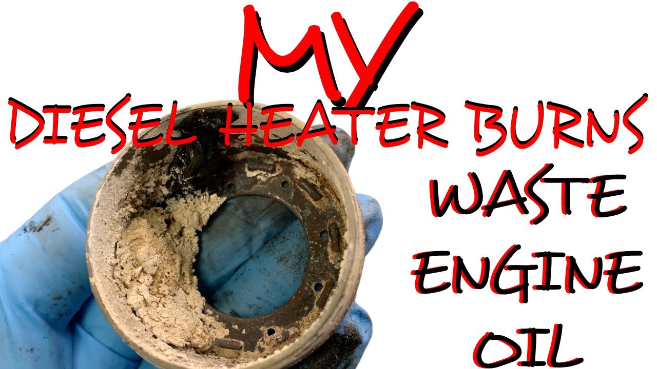 Diesel Heater Burning Waste Engine Oil - Demonstration & Chat