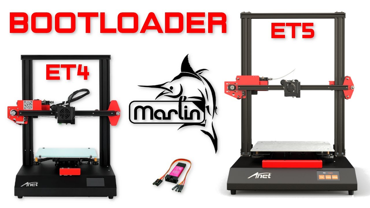 Bootloader y Marlin para ANET ET4 y ET5