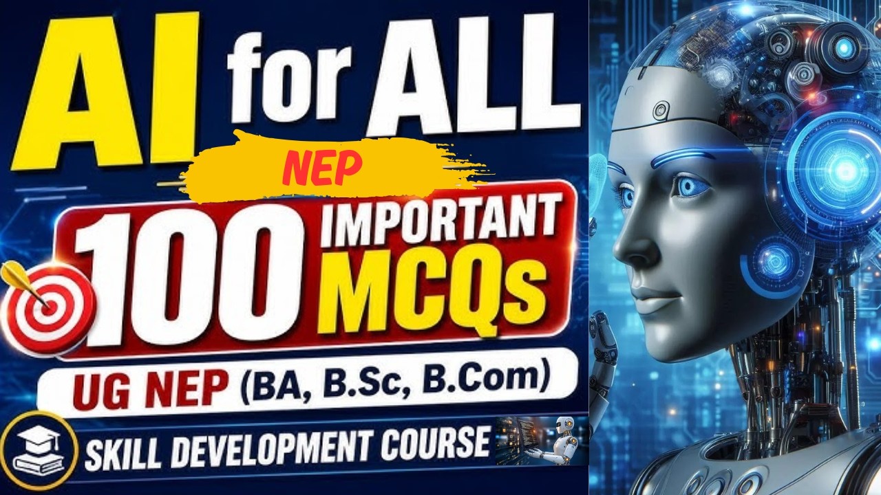 CCSU AI for ALL 100 Important MCQs with Answers | B.A. B.Sc. B.Com 2nd Semester