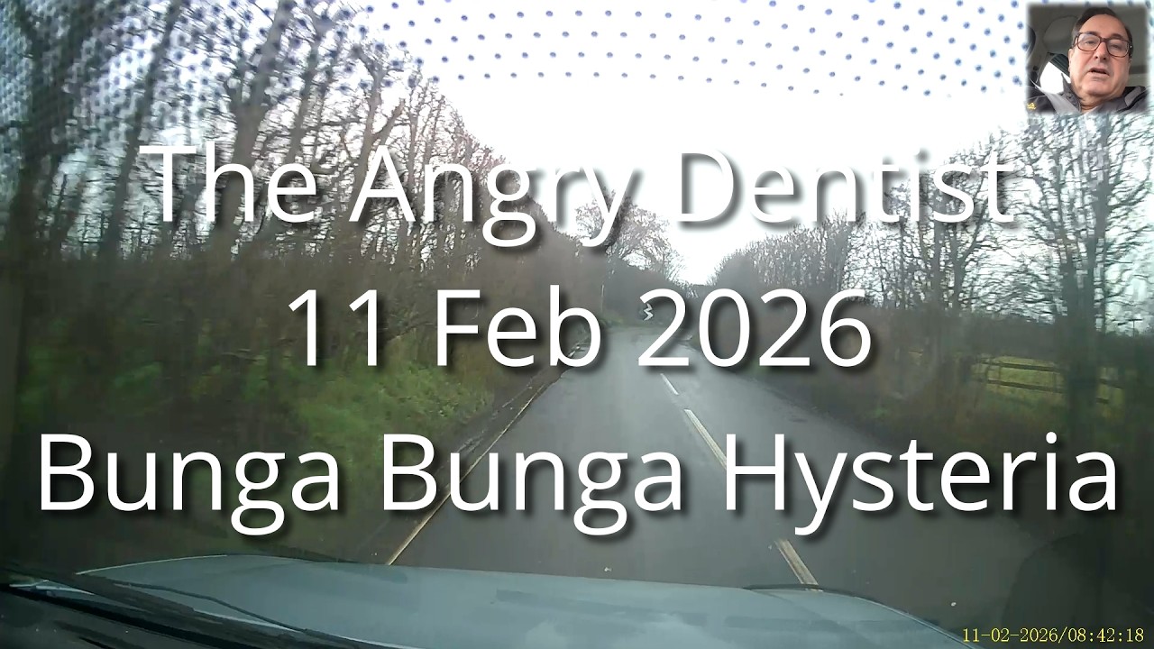 The Angry Dentist—Bunga Bunga Hysteria