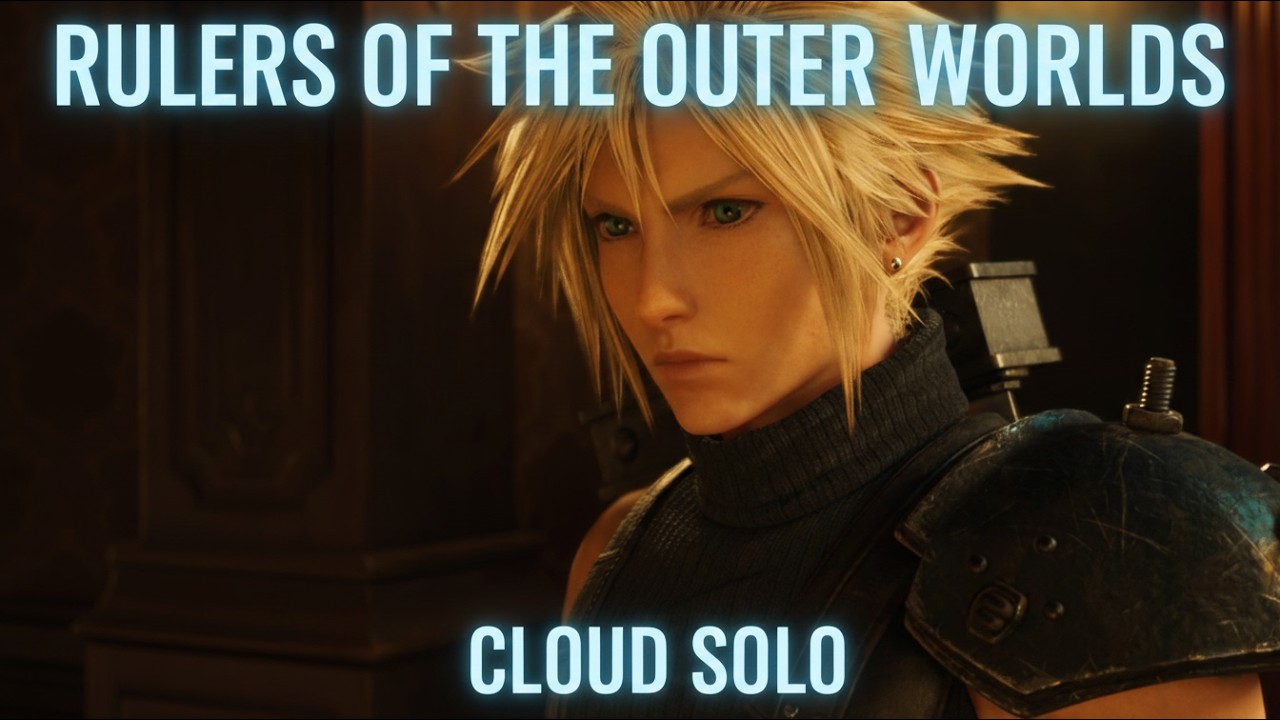 Cloud Solo vs Rulers of the Outer Worlds [08:38]