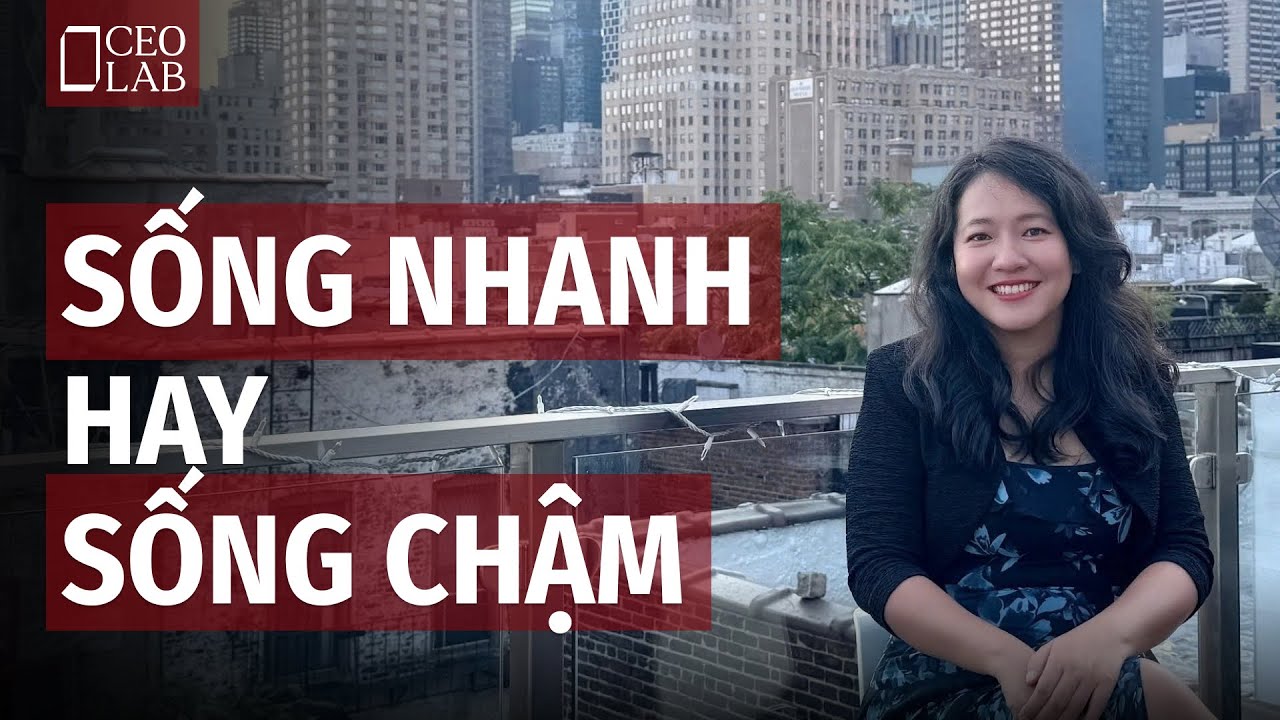Sống nhanh hay sống chậm