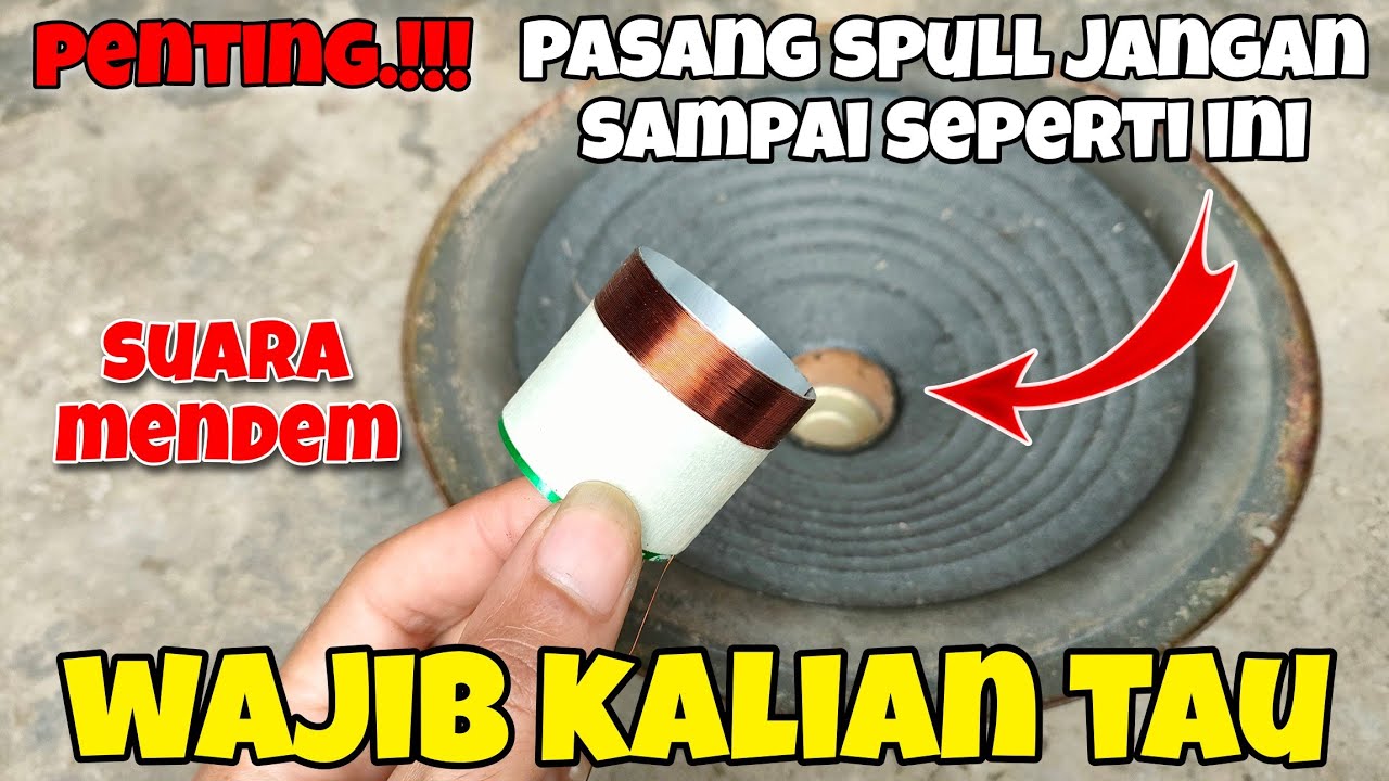 Suara speaker mendem atau suara tidak normal, Ganti spul speaker yang benar