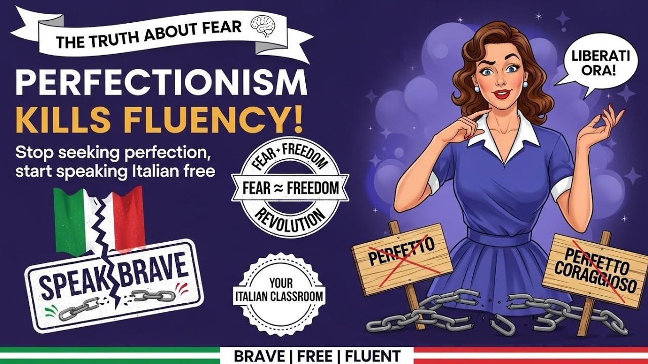 The Fear of Speaking Italian | Why Perfectionism Kills Fluency | Psychological Breakthrough B1-B2