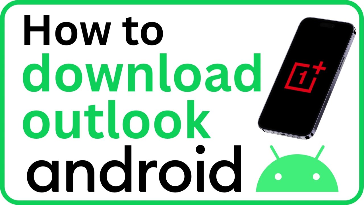 Install Microsoft Outlook on Android NOW! (Easy Guide)