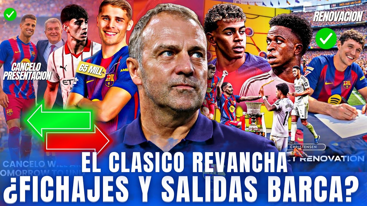 🚨¡SE CALIENTA EL CLASICO! Cancelo presentación| Van de ven ¿fichaje central?| Marc Bernal se va