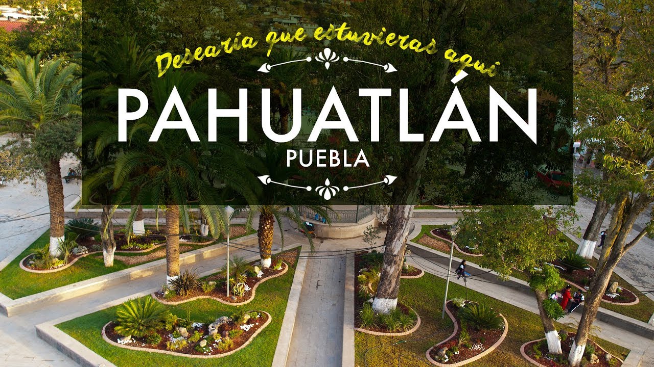 Pueblo M&aacute;gico de Pahuatl&aacute;n, Puebla