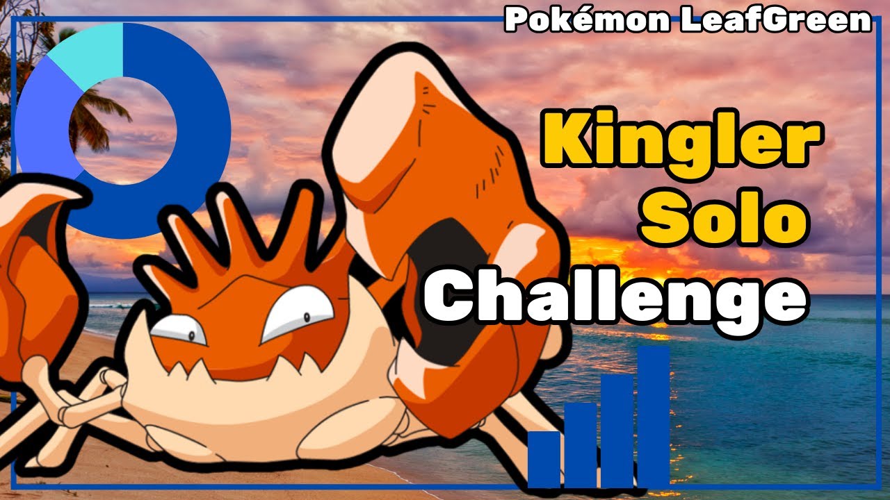 Kingler Solo Run in LeafGreen — Respect the claws