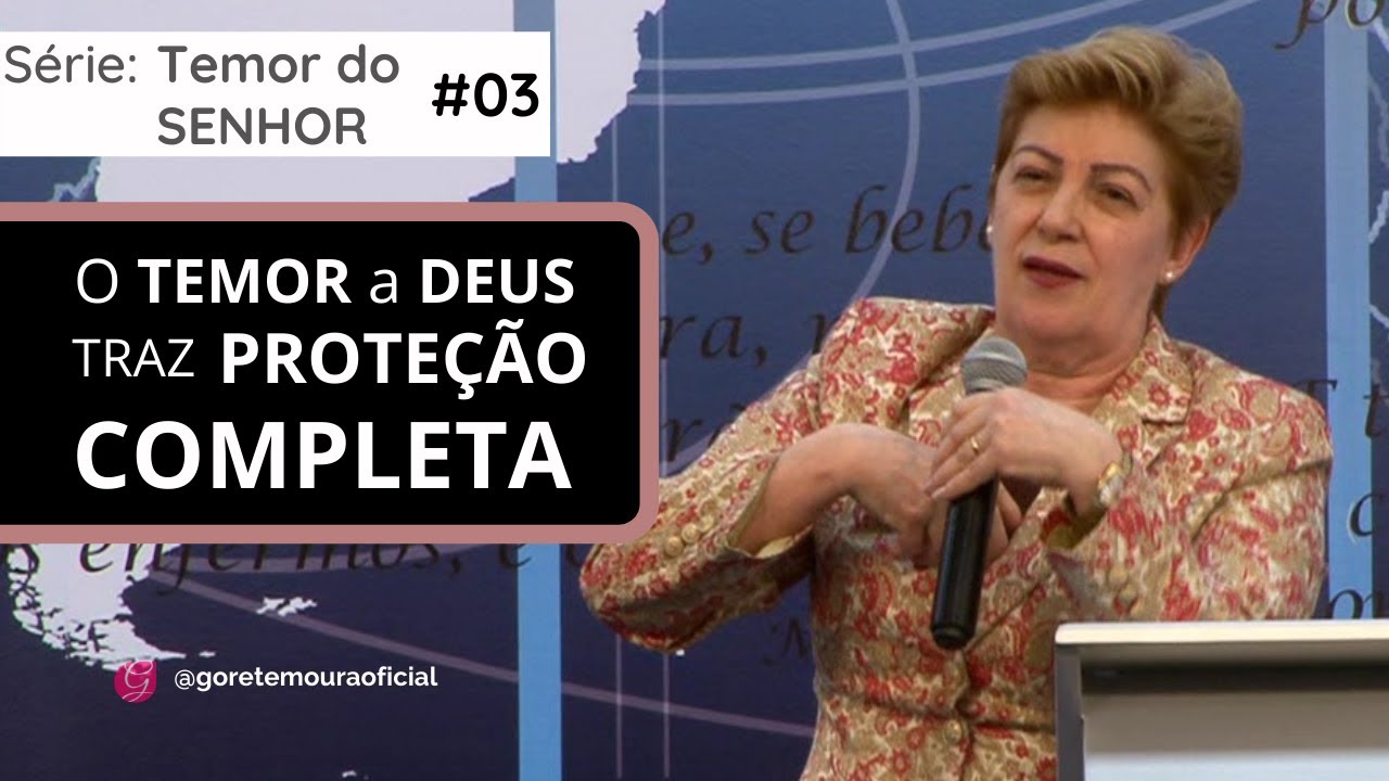 OS CUIDADOS DE DEUS PARA COM OS QUE O TEMEM | Série: Temor do SENHOR - 03