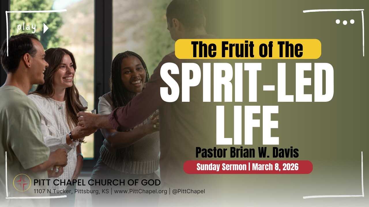 The Fruit of the Spirit-Led Life based on Galatians 5:14-25 | March 8, 2026 | Pastor Brian W. Davis