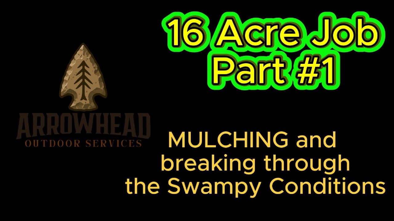 Mulching and Breaking Through Swampy Conditions. 16 acres to mulch part #1