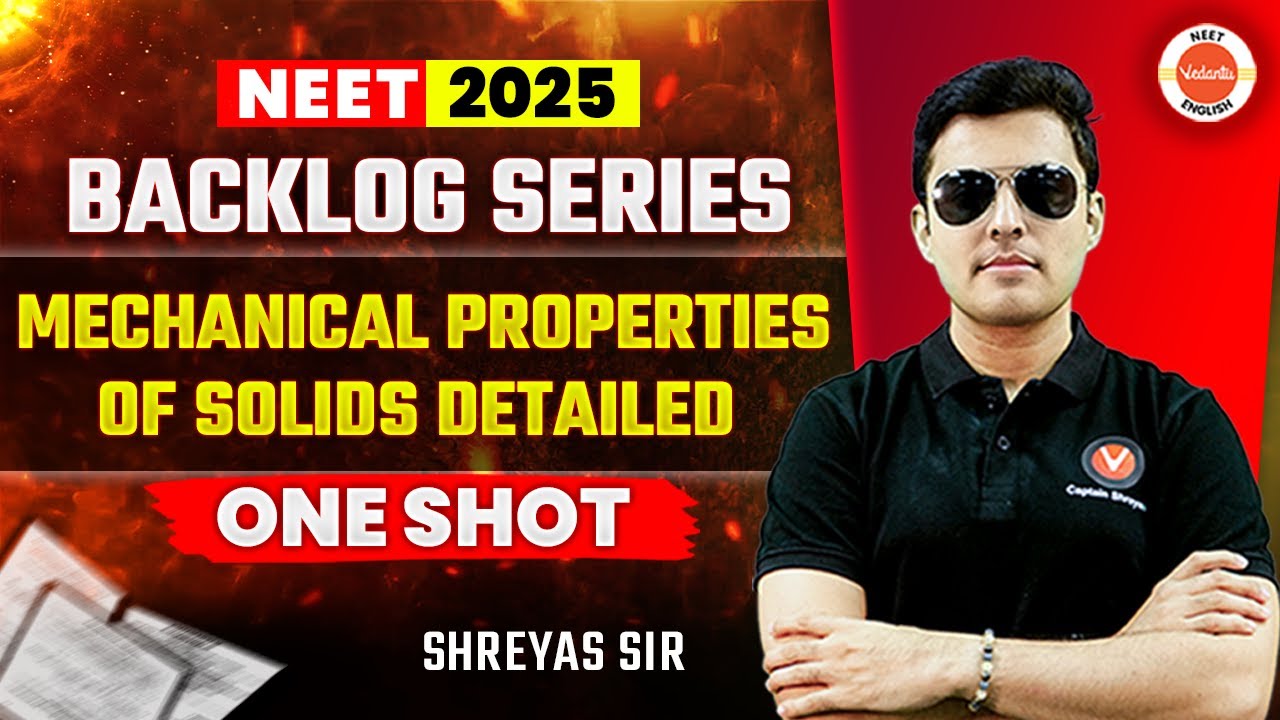 Mechanical Properties of Solids | One Shot 🎯 | Class 11 Physics | NEET 2025 | Shreyas Sir