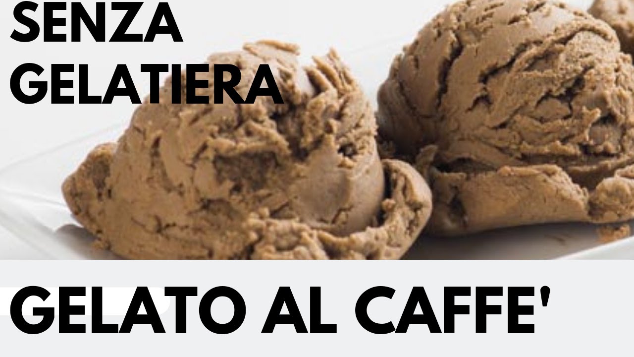 Crema al Caffe' Gelato Senza Gelatiera