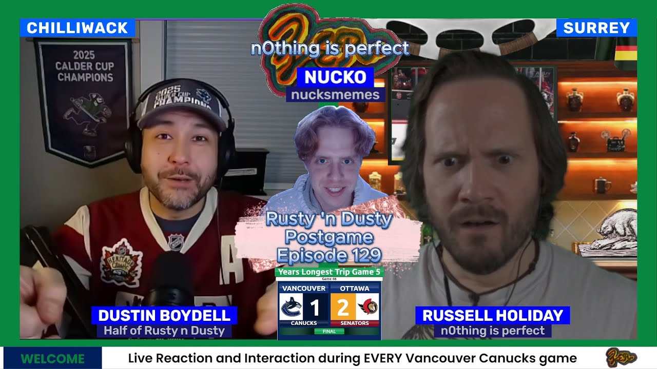 EIGHT Losses in a Row | Canucks vs Senators | Rusty 'n Dusty Postgame | Episode 129