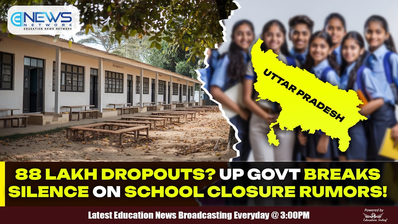 88 Lakh Dropouts?&rdquo; UP Govt Breaks Silence on School Closure Rumors! | Top 5&nbsp;Education&nbsp;News.