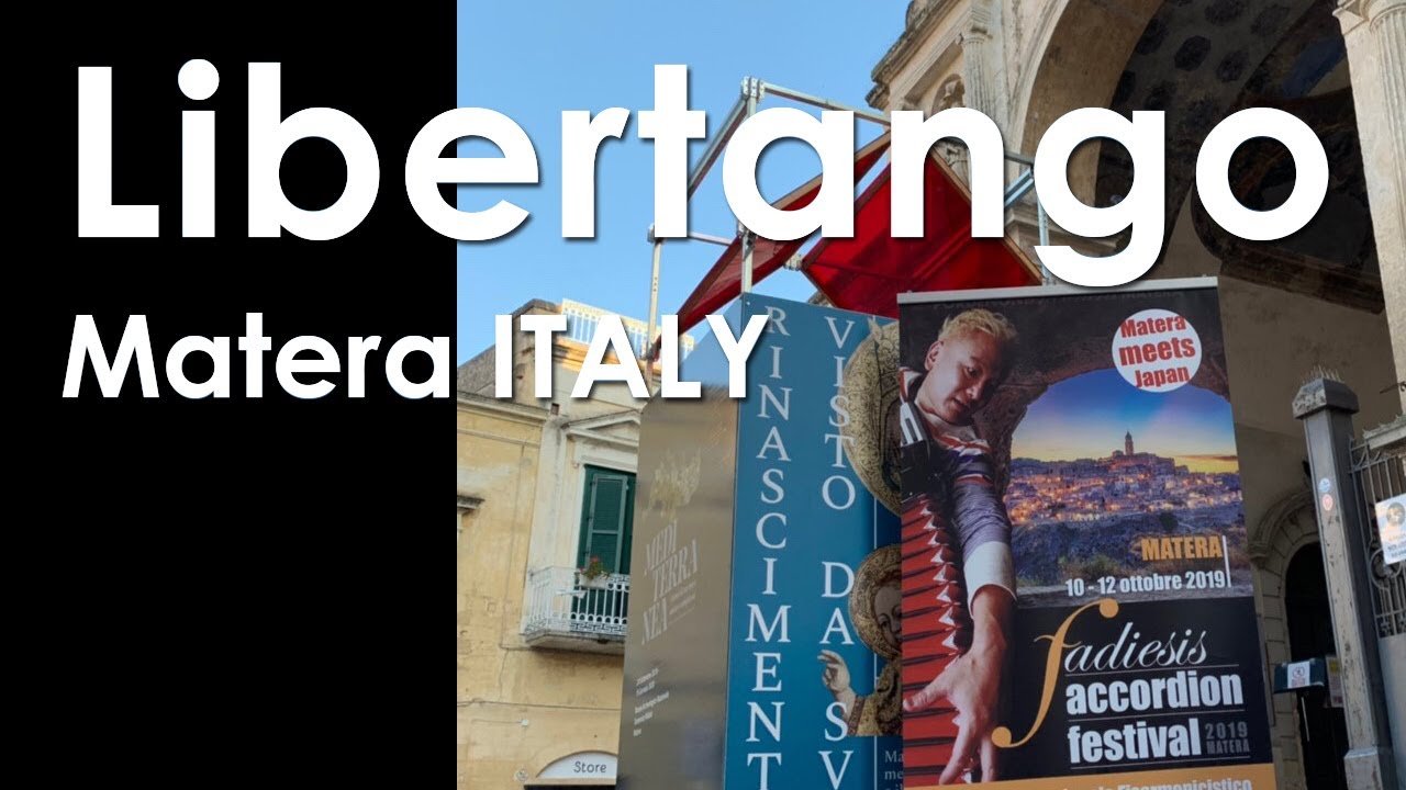 Libertango12,Oct,2019@Matera Italy