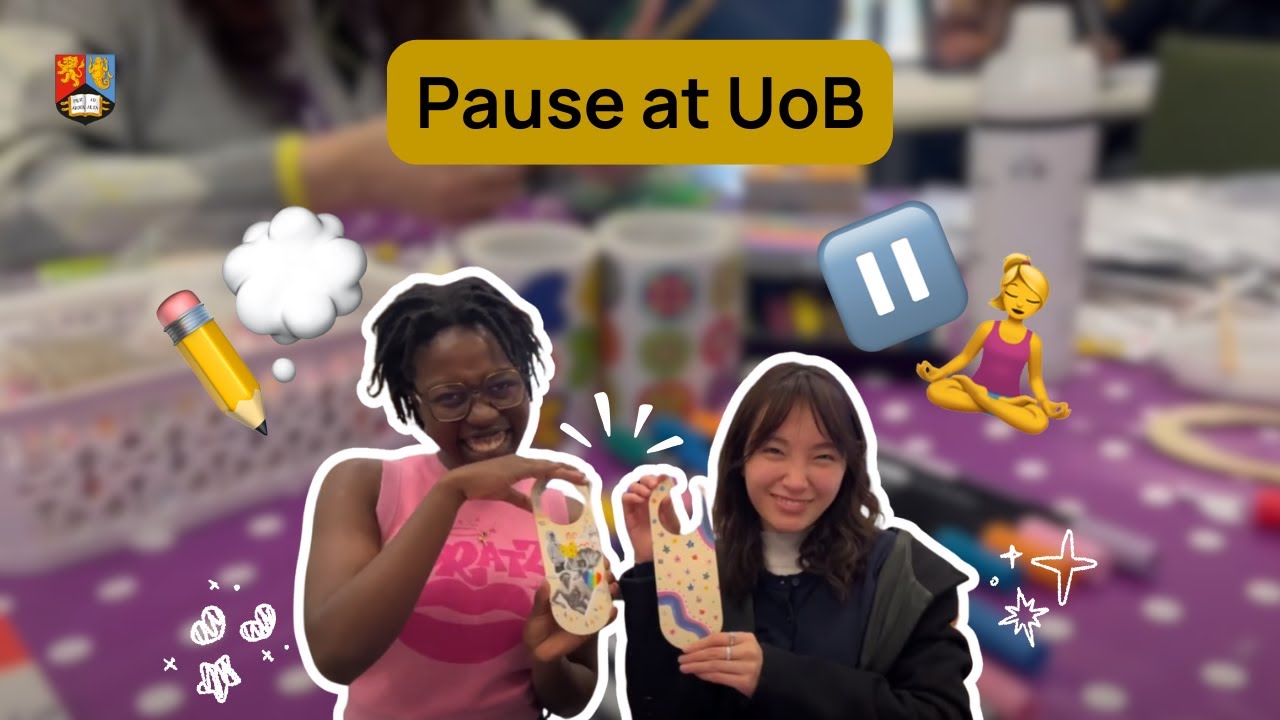 Pause at UoB 💜 | #UoB #UniMentalHealthDay
