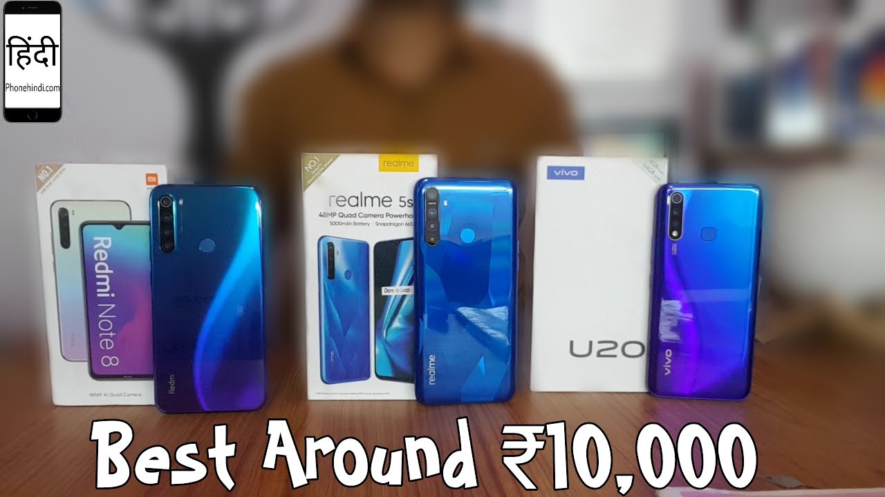 Redmi Note 8 vs Realme 5s vs ViVo U20, Best Phone Around 10k