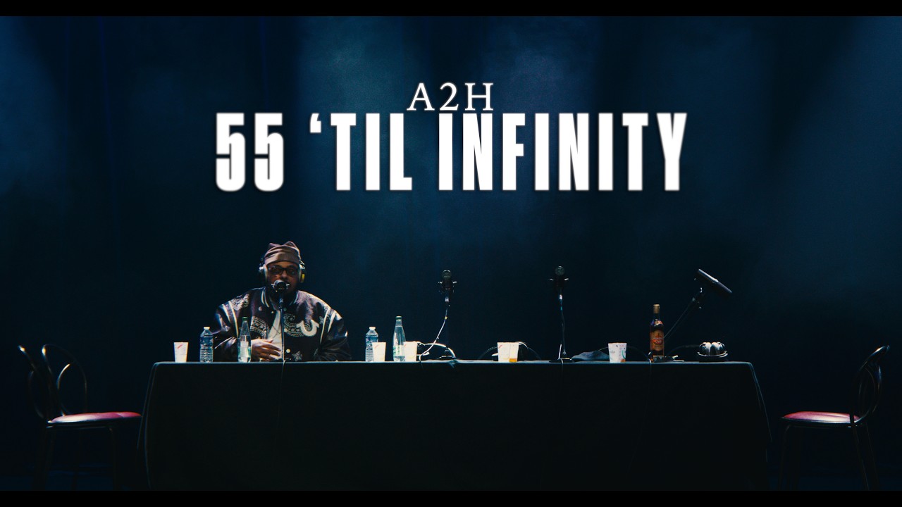 A2H -  55 'TIL INFINITY