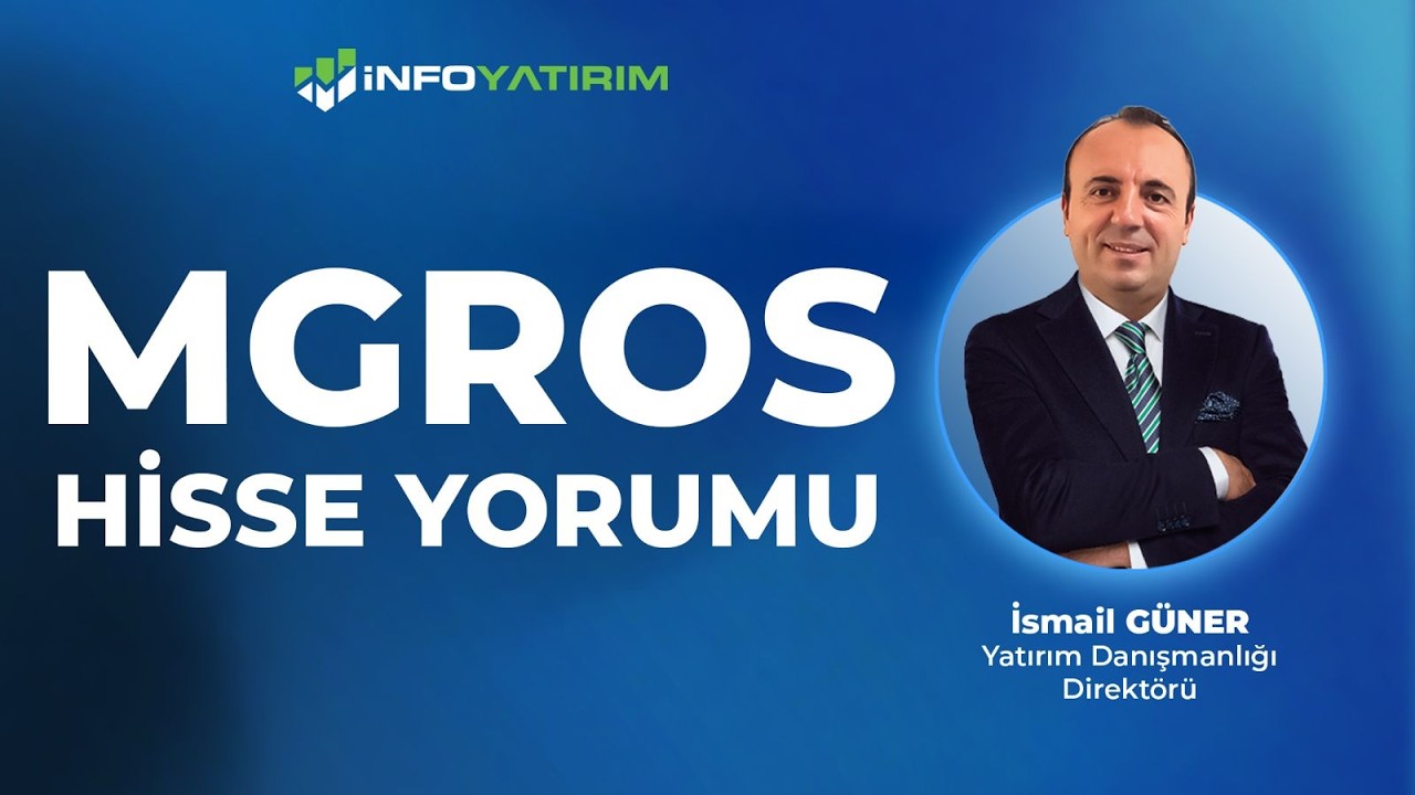 MGROS Hisse Yorumu | İsmail G&uuml;ner '13 Mart 2026' | İnfo Yatırım