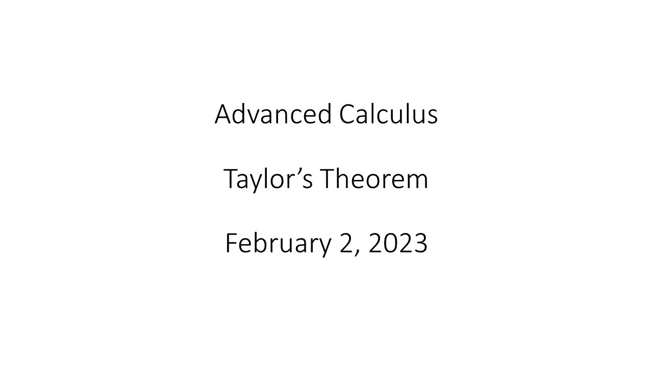 Advanced Calculus - Taylor's Theorem