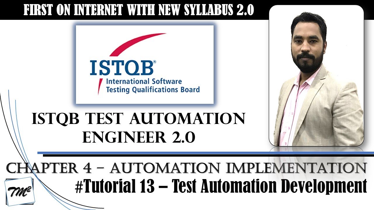 ISTQB Test Automation Engineer v2.0 | Tutorial 13 | Test Automation Development and Automation Pilot