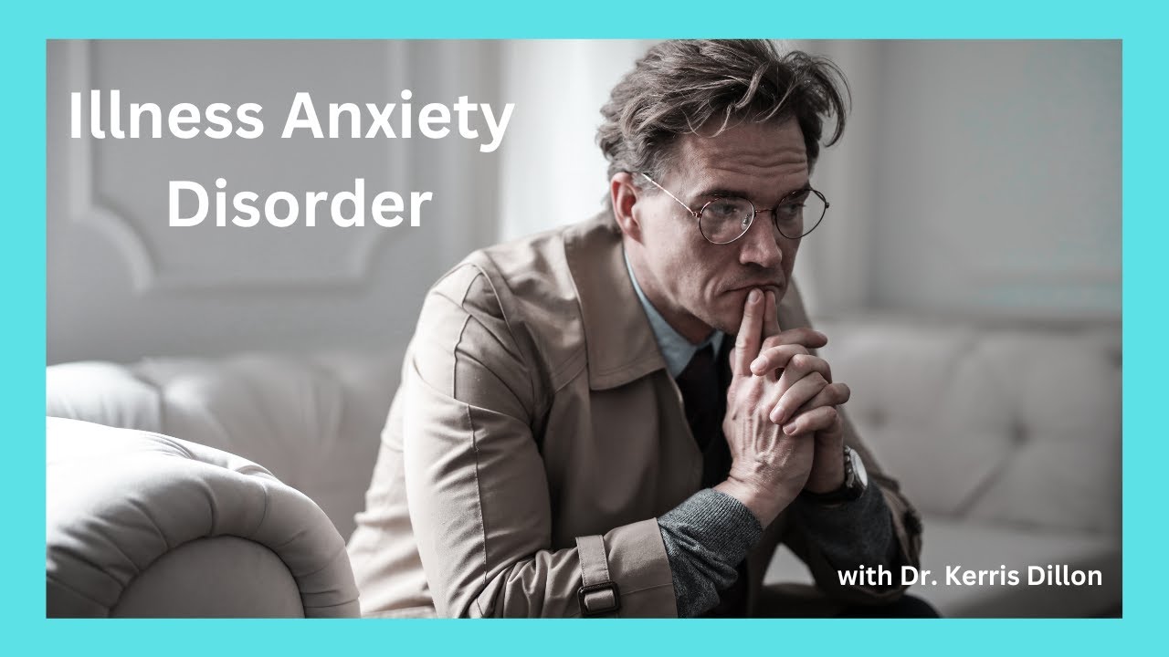 Illness Anxiety Disorder