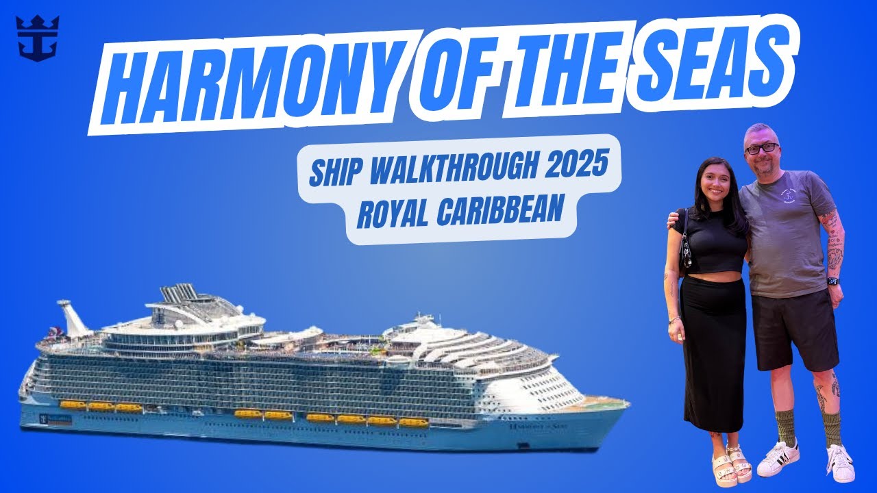 Прохождение корабля Harmony of the Seas 2025 — осмотрите корабль класса Oasis