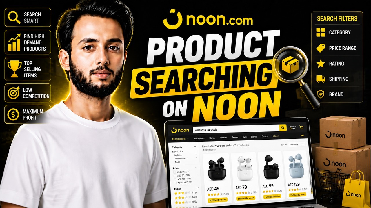 Noon Seller Course 2026 | Product Searching on Noon  | By Shahaan Hashmi