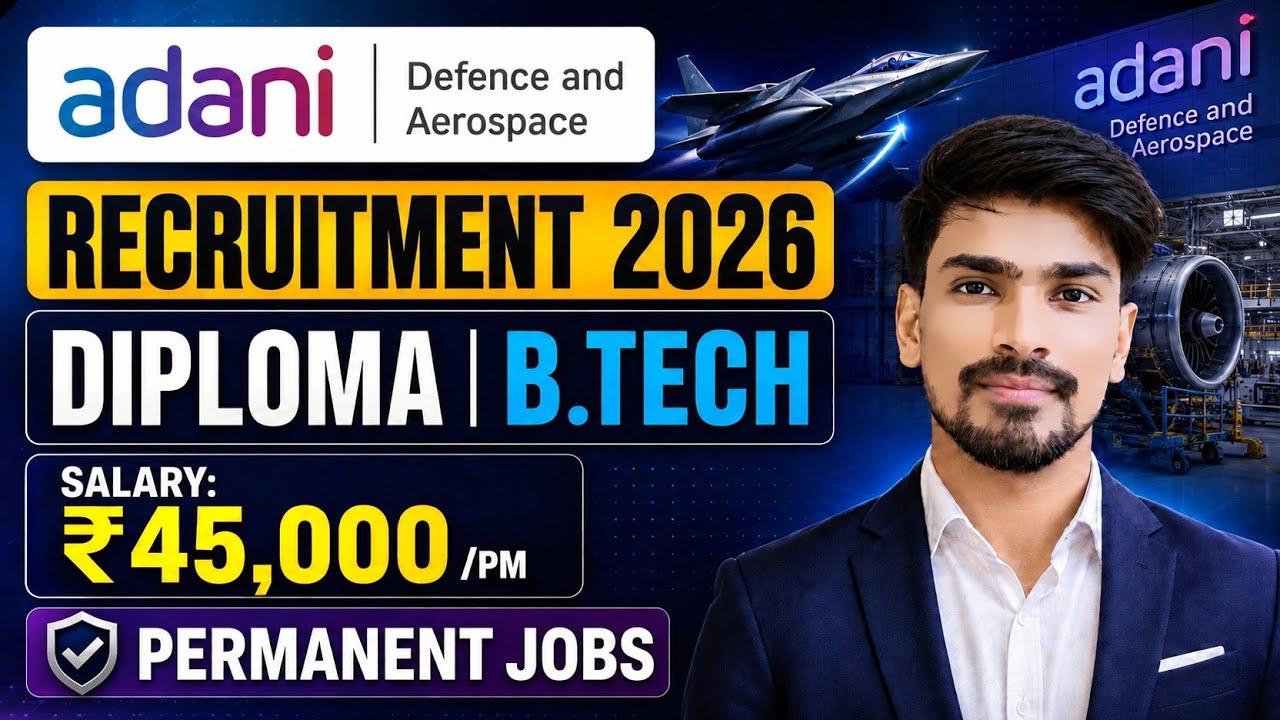 Adani Defence & Aerospace Recruitment 2026 | Diploma & B.Tech Jobs | Adani Vacancy 2026