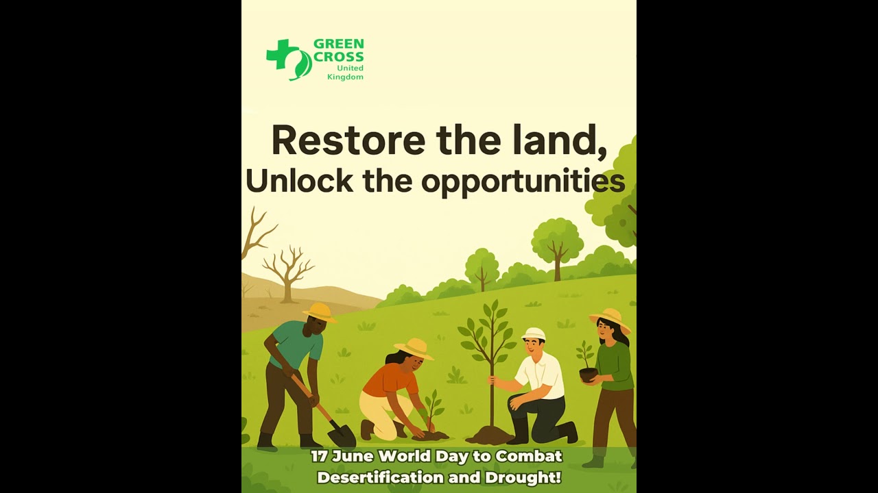 🌍 World Day to Combat Desertification and Drought —17 JuneRestore the land, unlock the opportunities