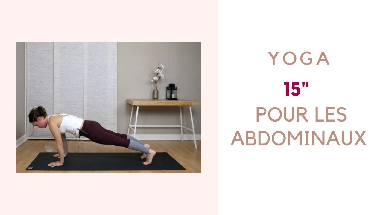 Yoga dynamique  - 15 minutes pour les abdos/ventre plat