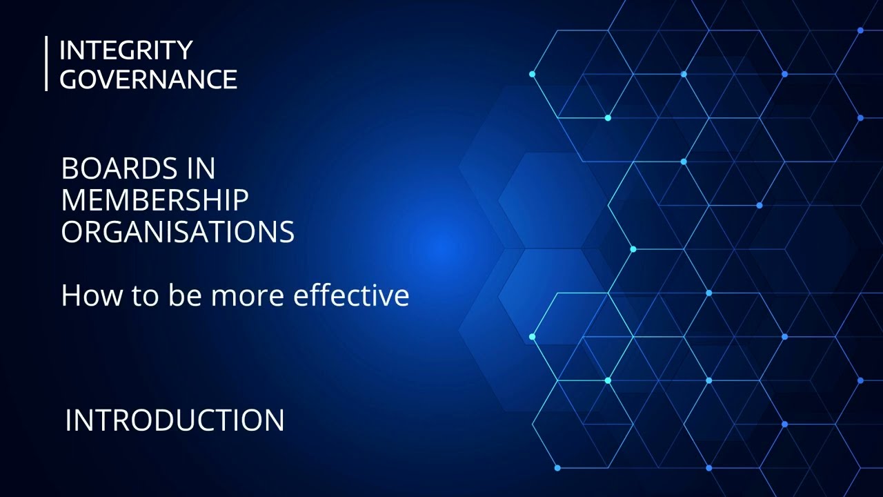 Creating an Effective Board for Membership Organisations - An Introduction
