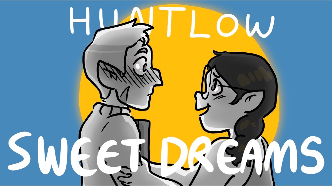 Sweet Dreams! | The Owl House Huntlow Animatic