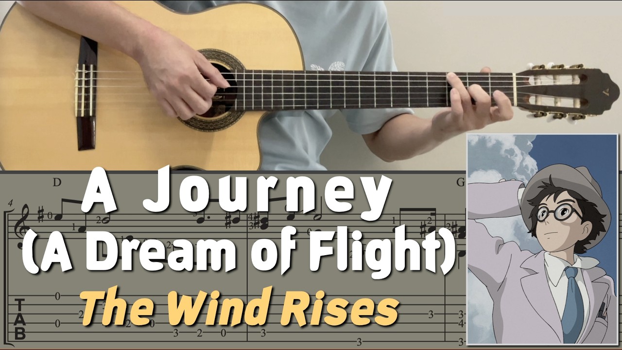 A Journey (A Dream of Flight) / The Wind Rises (Guitar) [Notation + TAB]