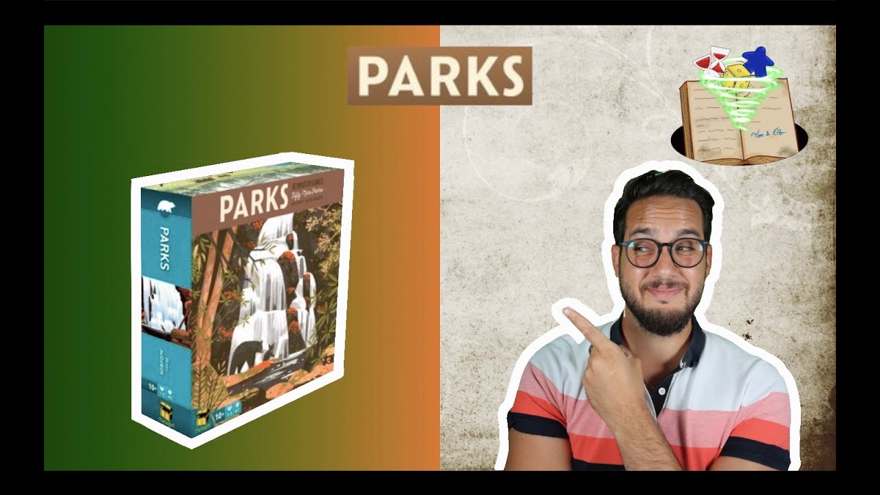 Parks : règles du jeu et avis