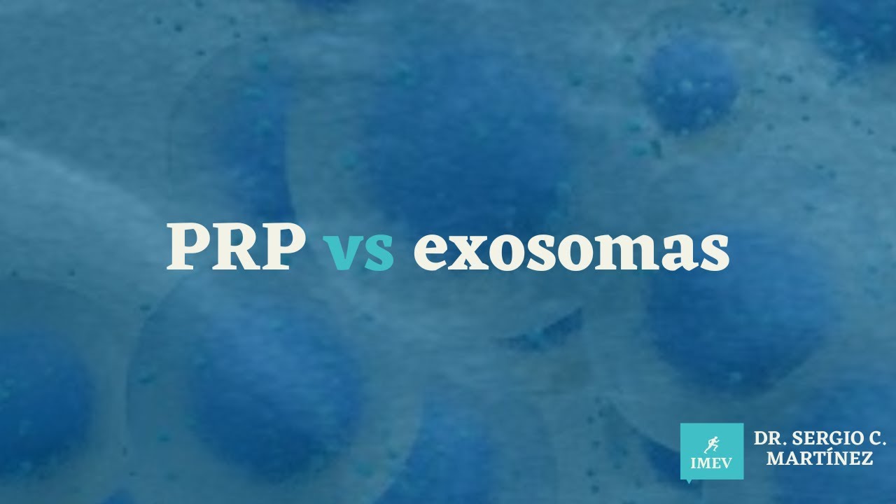 Capitulo 2: Plasma rico en plaquetas (PRP) vs exosomas