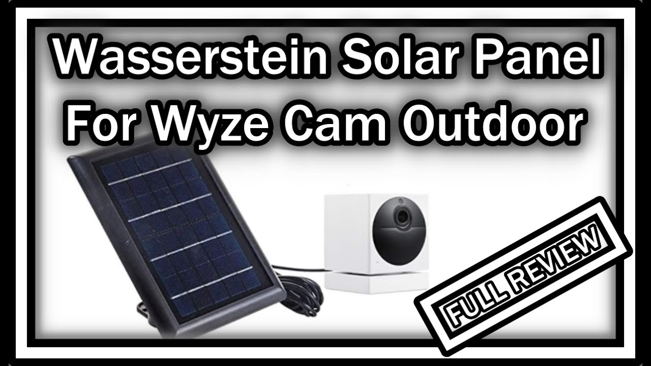 Солнечная панель Wasserstein, совместимая с Wyze Cam Outdoor 2W. ПОЛНЫЙ ОБЗОР