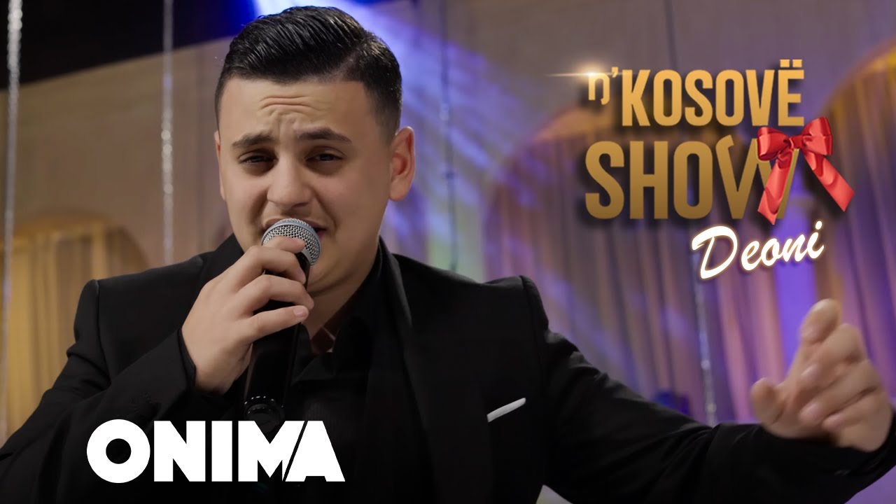 n&rsquo;Kosove show : Deoni - Kjo dashnija keq mka n&rsquo;xane ( Deoni e tranon kengetaren me zerin e tij)
