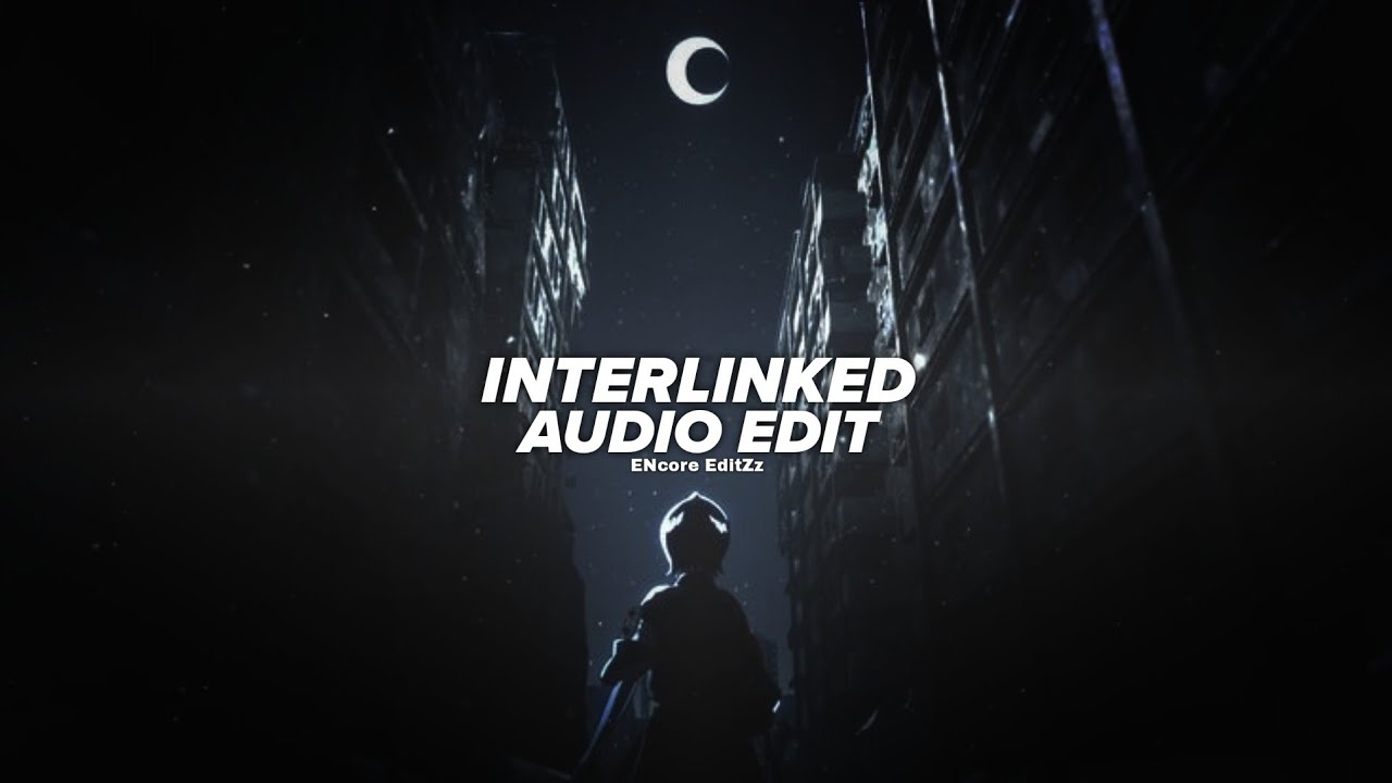 Interlinked - Lonely Lies, GOLDKID$ (Slowed) [Edit Audio]