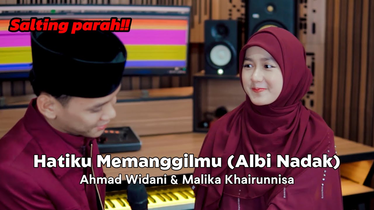 ALBI NADAK (HATIKU MEMANGGILMU) Cover By Ahmad Widani & Malika Khoirunnisa