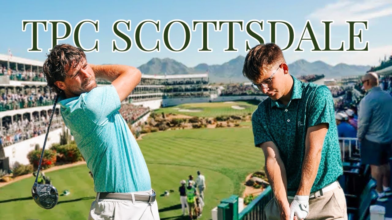 We Played TPC SCOTTSDALE | PGA Tour Course