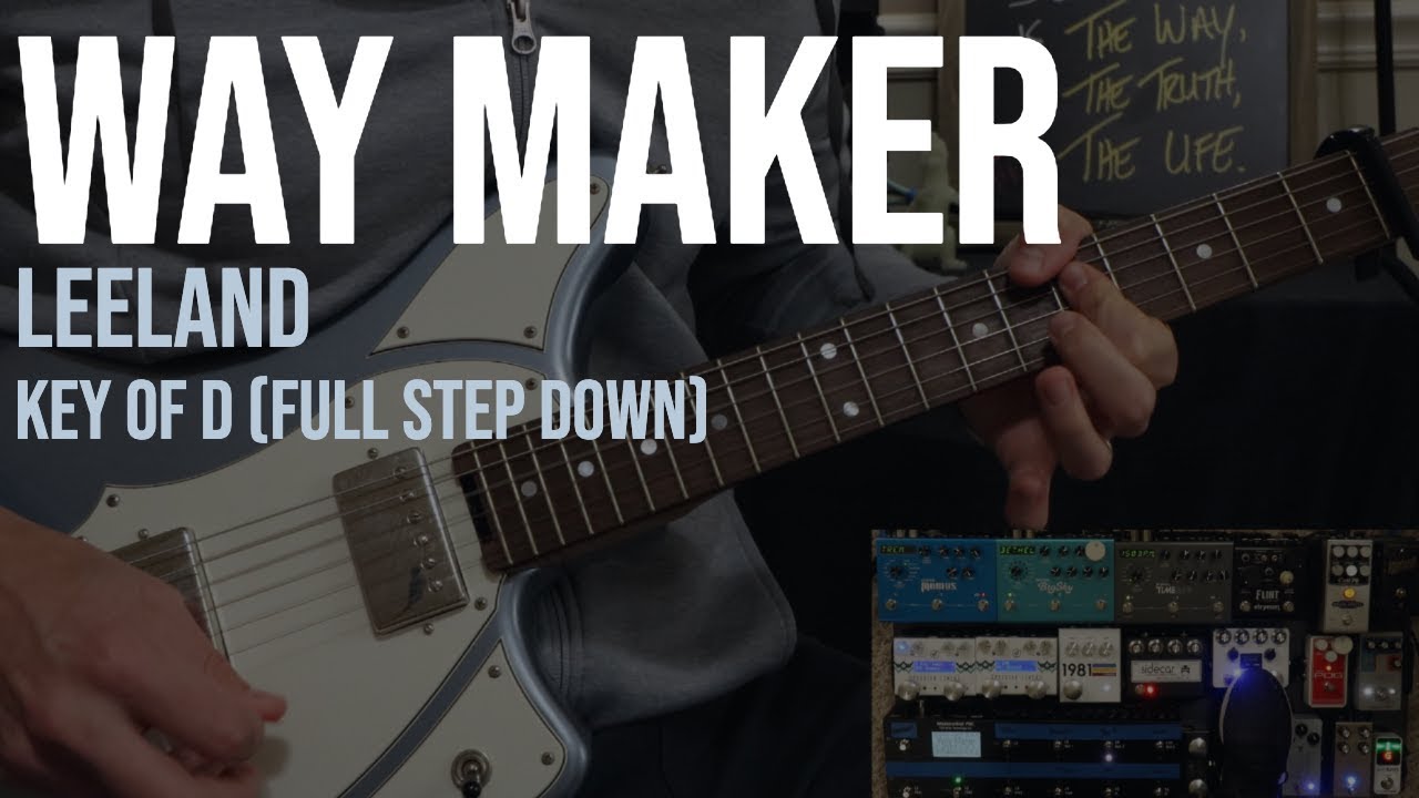 Way Maker | Leeland | Lead Guitar | Key of D (Full Step Down)