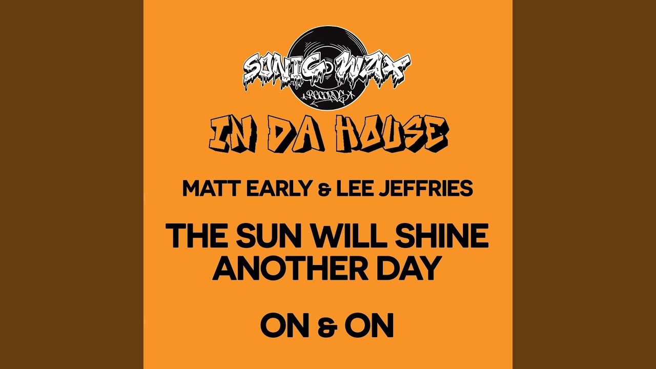 The Sun Will Shine Another Day