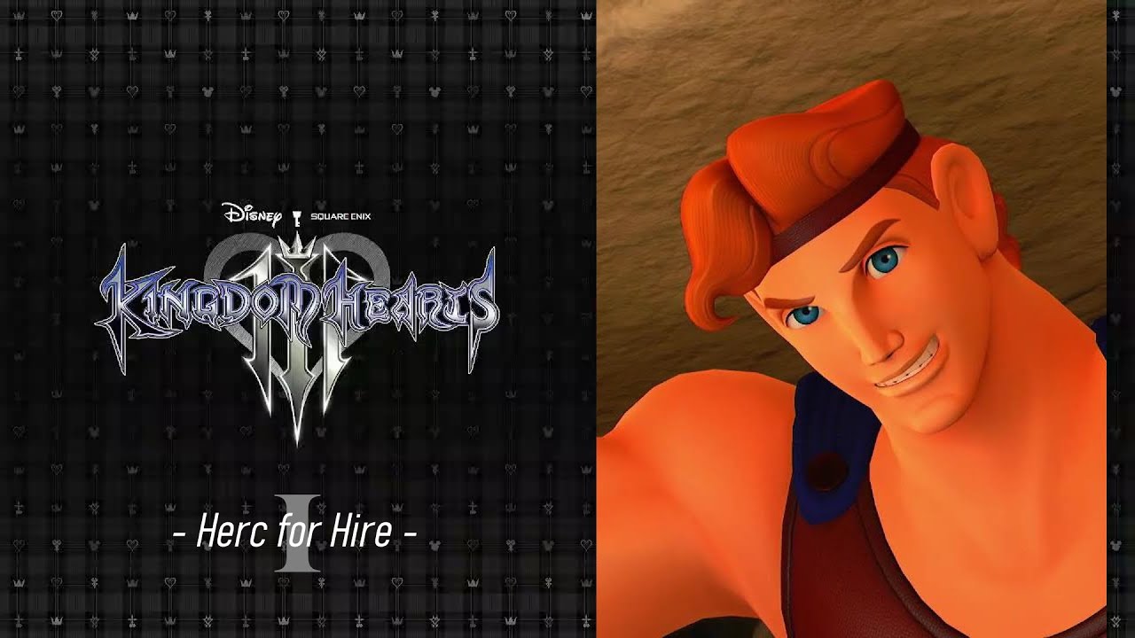Kingdom Hearts 3 [1] - Herc for Hire